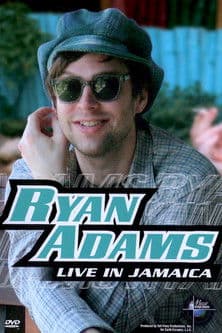 Ryan Adams - Live in Jamaicaのポスター