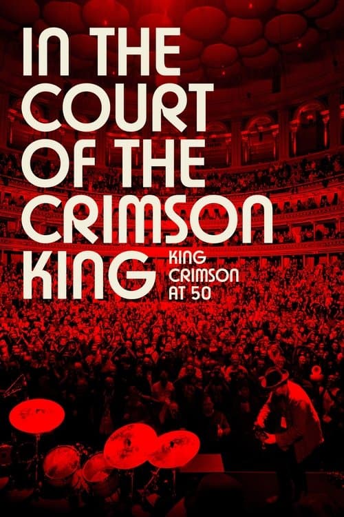 In the Court of the Crimson King: King Crimson at 50のポスター