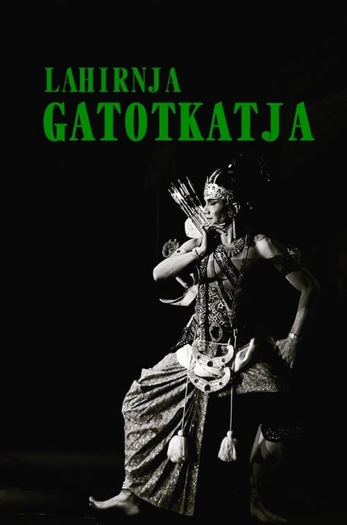 Lahirnja Gatotkatjaのポスター