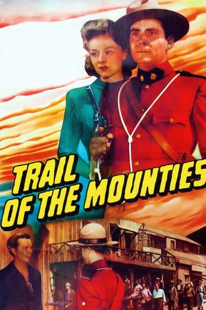 Trail of the Mountiesのポスター
