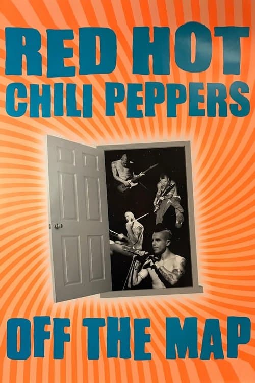 Red Hot Chili Peppers: Off the Mapのポスター