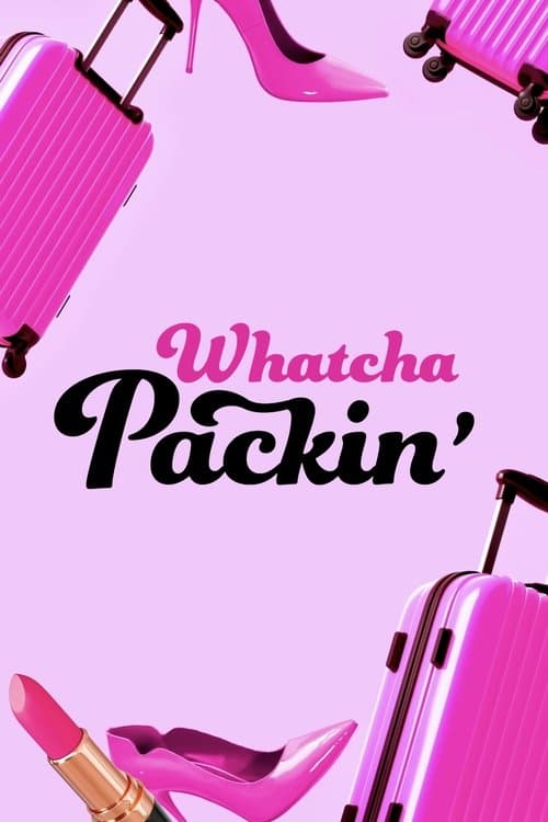 Whatcha Packin'のポスター