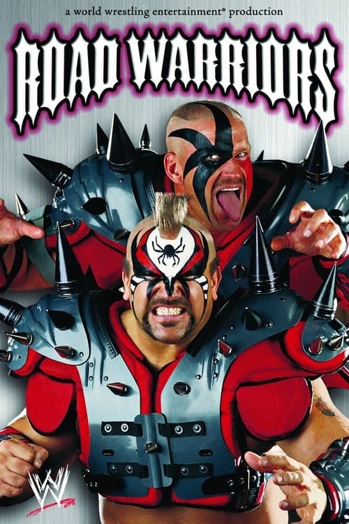 Road Warriors: The Life & Death of the Most Dominant Tag-Team in Wrestling Historyのポスター