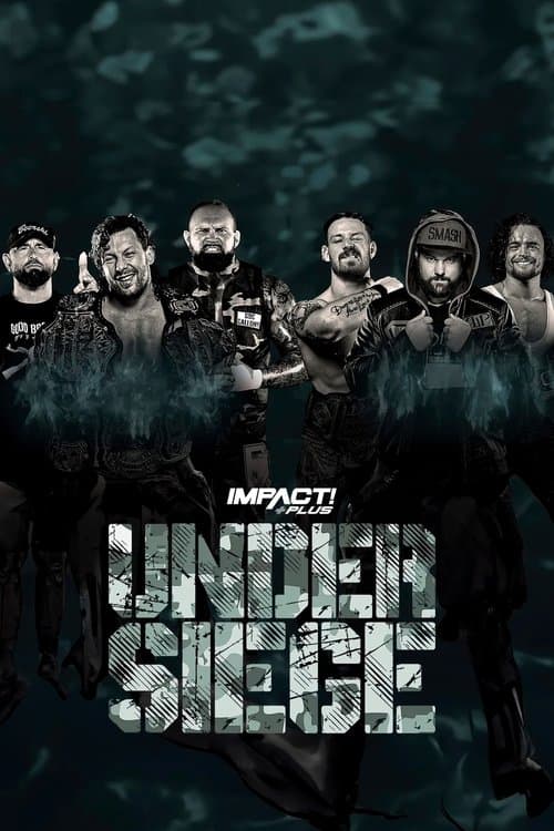 IMPACT Wrestling: Under Siege 2021のポスター