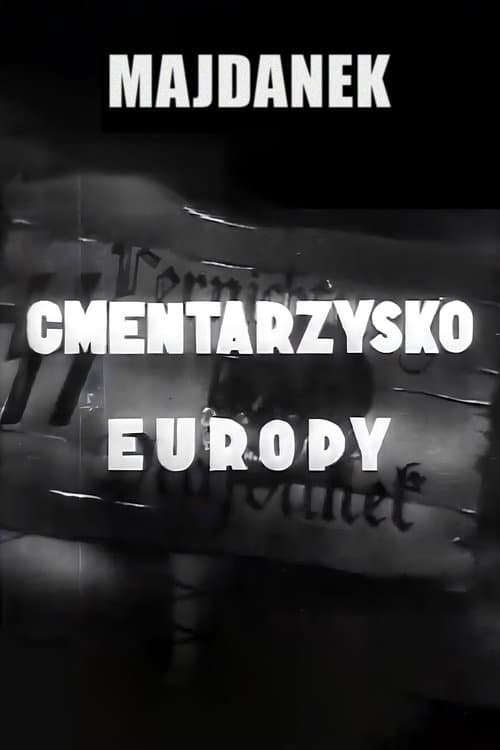 Majdanek: cmentarzysko Europyのポスター