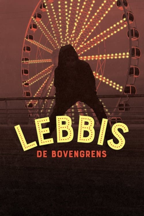 Lebbis: De Bovengrensのポスター