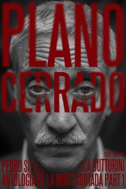 Antologia de la mort sobtada Part 1: "Plano Cerrado"のポスター
