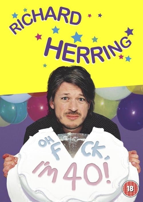 Richard Herring: Oh Fuck, I'm 40!のポスター