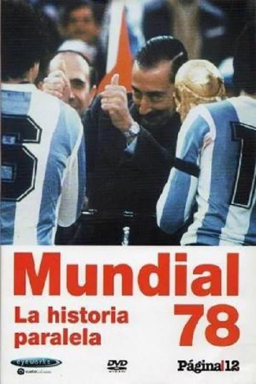 Mundial 78. La historia paralelaのポスター
