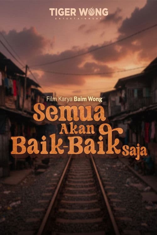 Semua Akan Baik-Baik Sajaのポスター