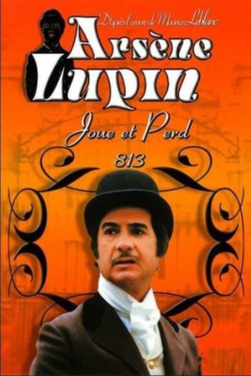 Arsène Lupin Joue et Perdのポスター