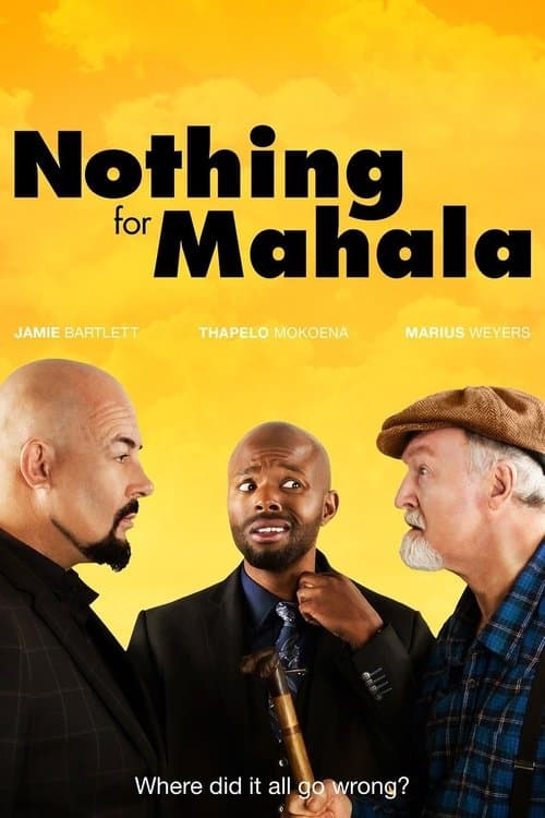 Nothing for Mahalaのポスター