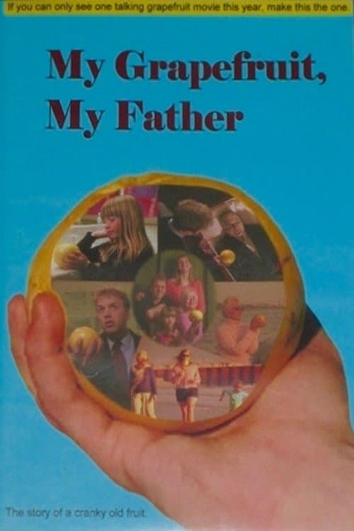 My Grapefruit, My Fatherのポスター