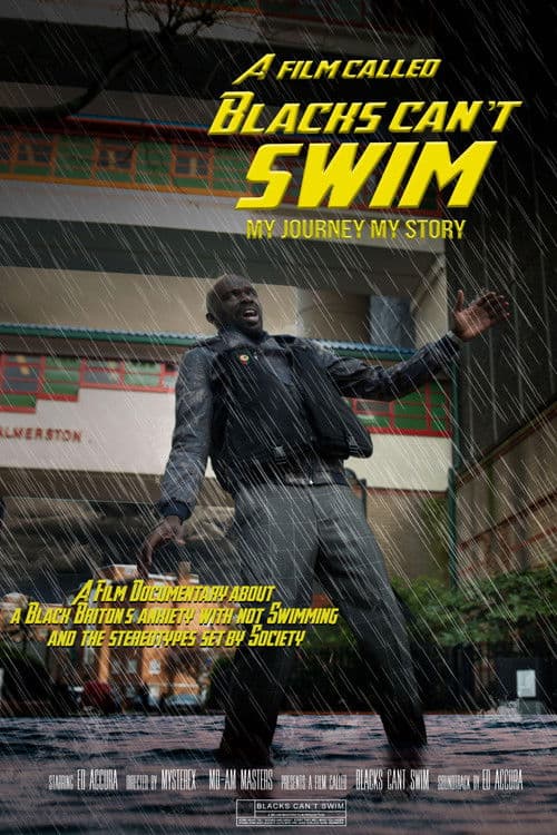 A Film Called Blacks Can't Swim (My Journey My Story)のポスター