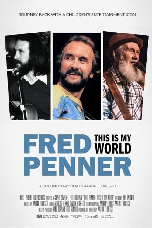 Fred Penner: This is My Worldのポスター