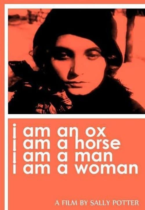 I Am an Ox, I Am a Horse, I Am a Man, I Am a Womanのポスター