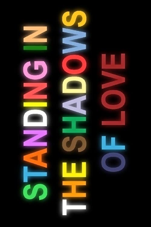 Standing in the Shadows of Loveのポスター