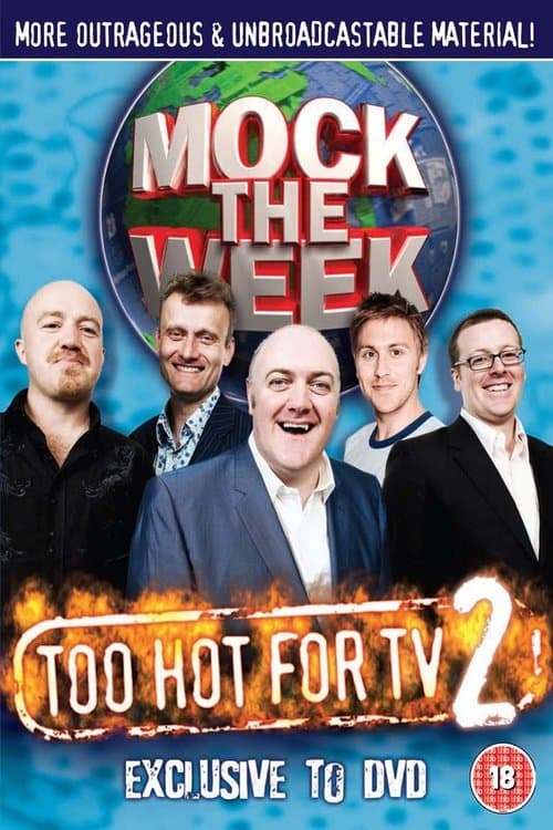 Mock the Week - Too Hot For TV 2のポスター
