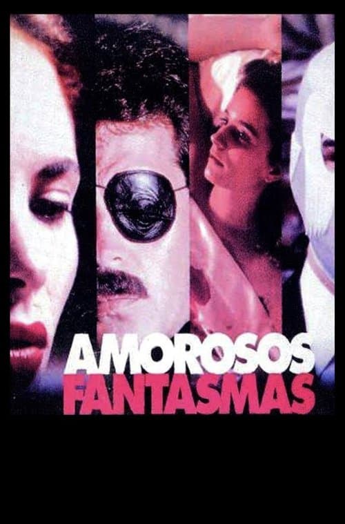 Amorosos fantasmasのポスター