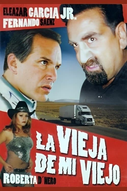 La vieja de mi viejoのポスター