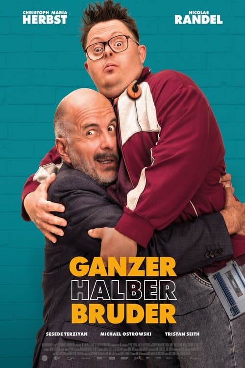 Ganzer halber Bruderのポスター