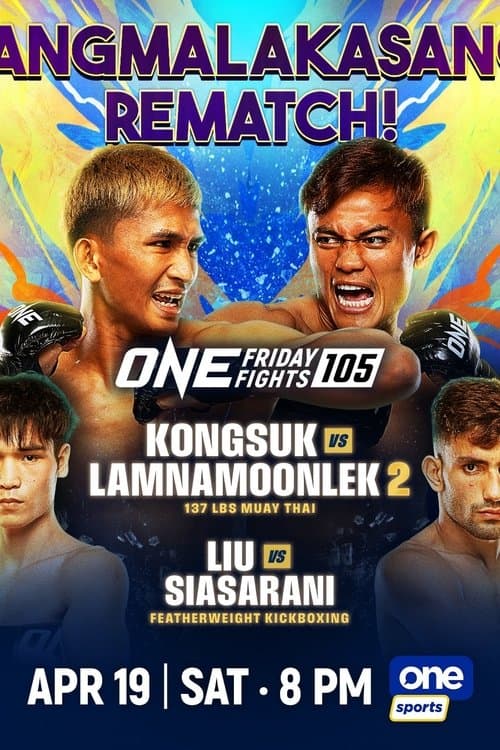 ONE Friday Fights 105: Kongsuk vs. Lamnamoonlek 2のポスター