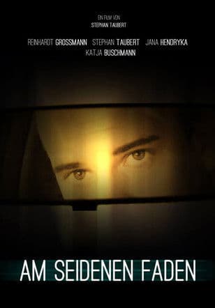 Am seidenen Fadenのポスター