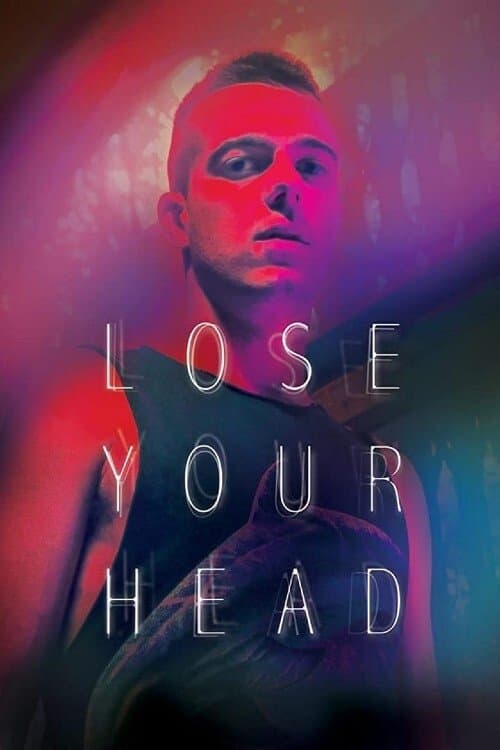 Lose Your Headのポスター