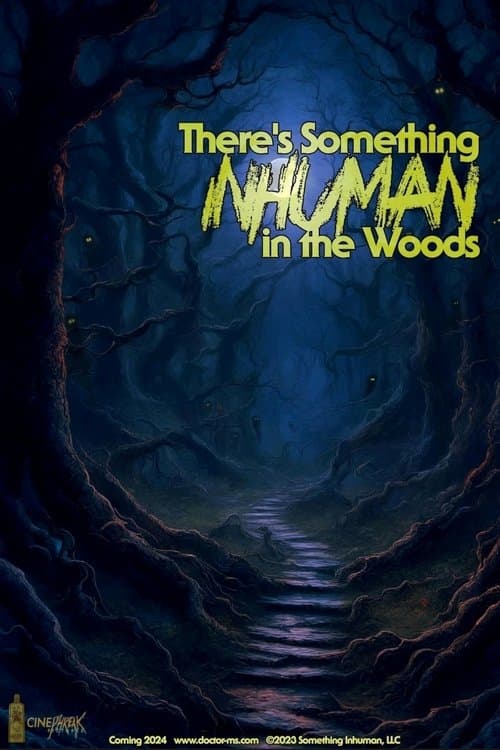 There's Something Inhuman in the Woodsのポスター
