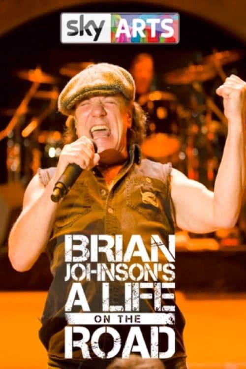 Brian Johnson's A Life on the Roadのポスター