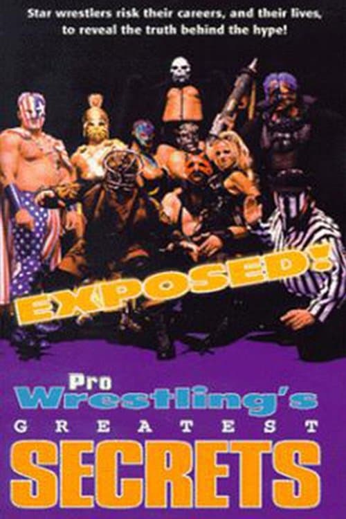 Exposed!: Pro Wrestling's Greatest Secretsのポスター