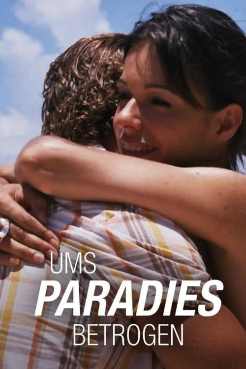 Ums Paradies betrogenのポスター