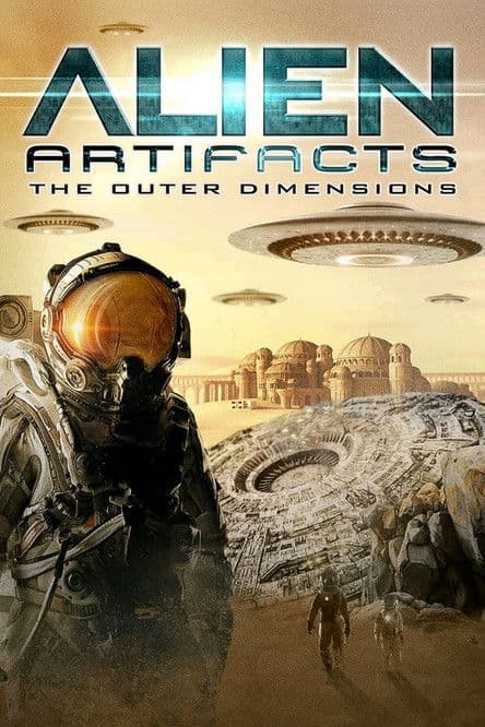 Alien Artifacts: The Outer Dimensionsのポスター