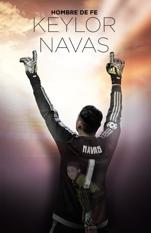 Keylor Navas, Hombre de Feのポスター