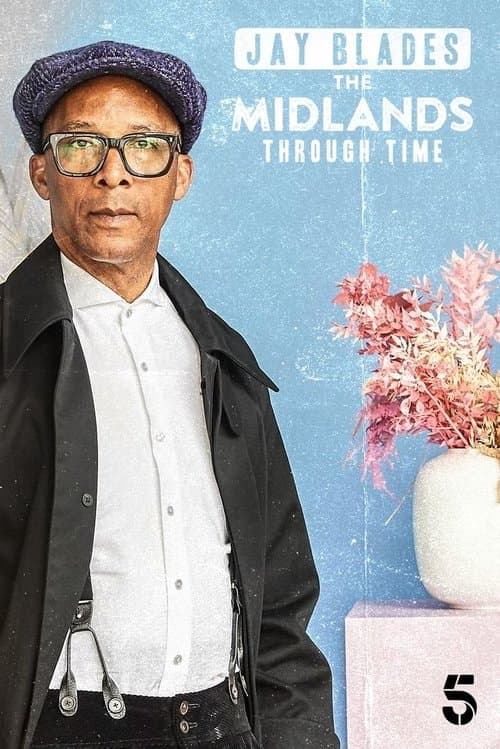Jay Blades: The Midlands Through Timeのポスター