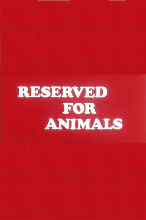 Reserved for Animalsのポスター