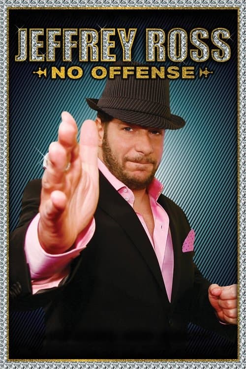 Jeffrey Ross: No Offenseのポスター