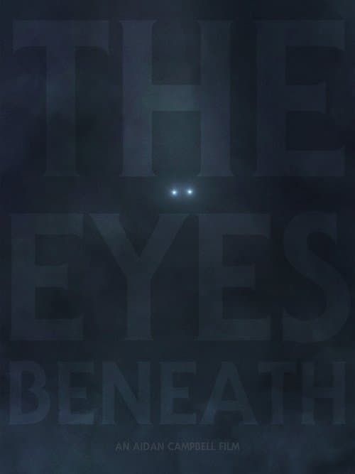 The Eyes Beneathのポスター