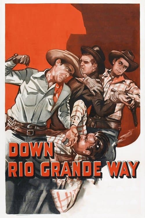Down Rio Grande Wayのポスター