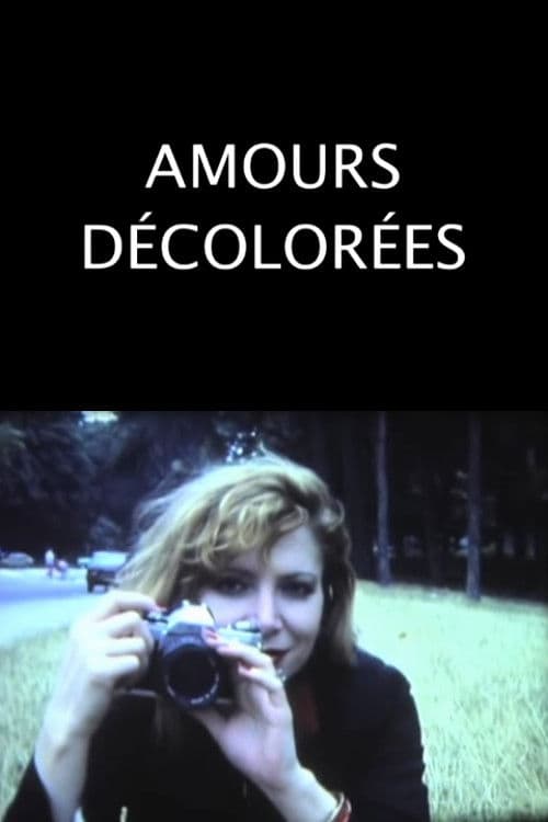 Amours décoloréesのポスター