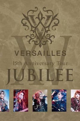 Versailles 15th Anniversary Tour JUBILEEのポスター
