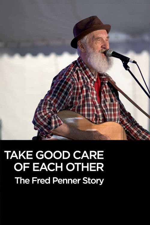 Take Good Care of Each Other: The Fred Penner Storyのポスター