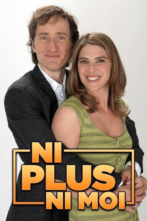 Ni plus ni moiのポスター