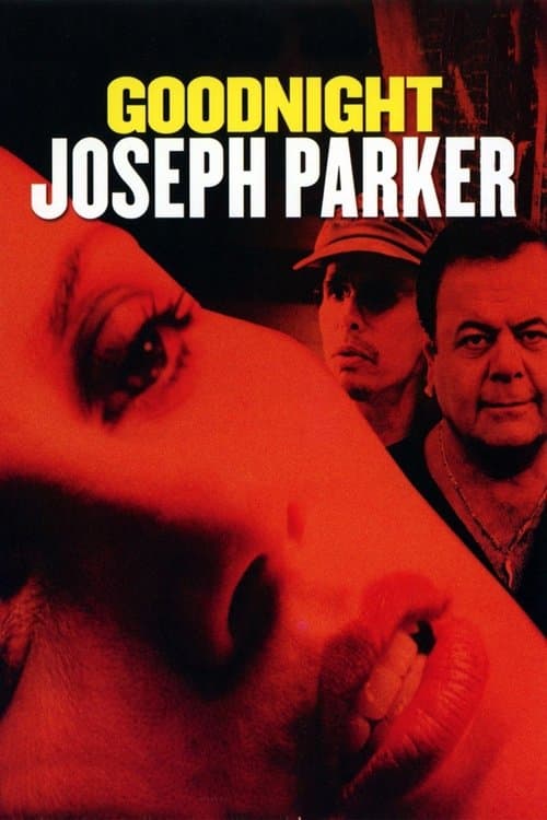 Goodnight, Joseph Parkerのポスター