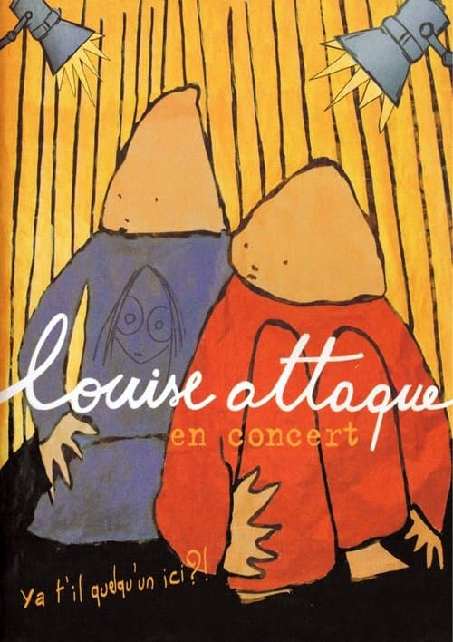 Louise Attaque en concert : Ya t'il quelqu'un ici?!のポスター