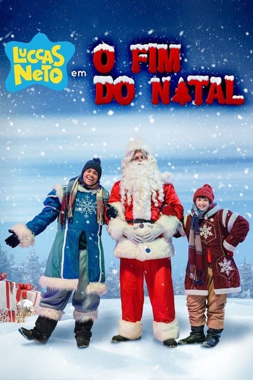 Luccas Neto em: O Fim do Natalのポスター