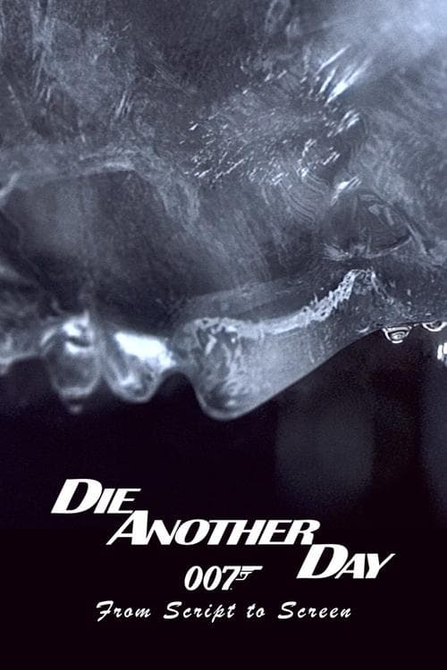 Die Another Day: From Script to Screenのポスター