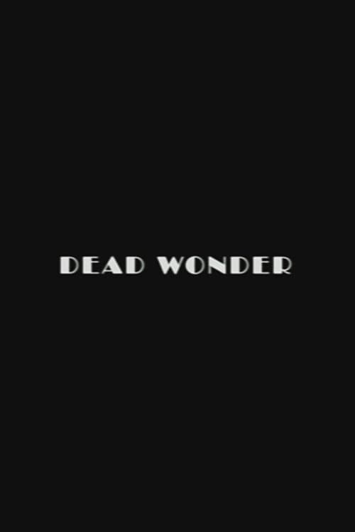 Dead Wonderのポスター