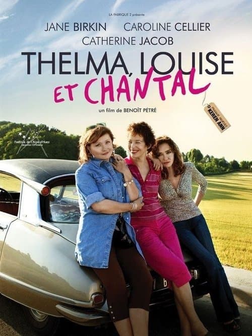 Thelma, Louise et Chantalのポスター