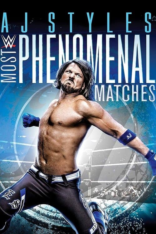 WWE: AJ Styles: Most Phenomenal Matchesのポスター
